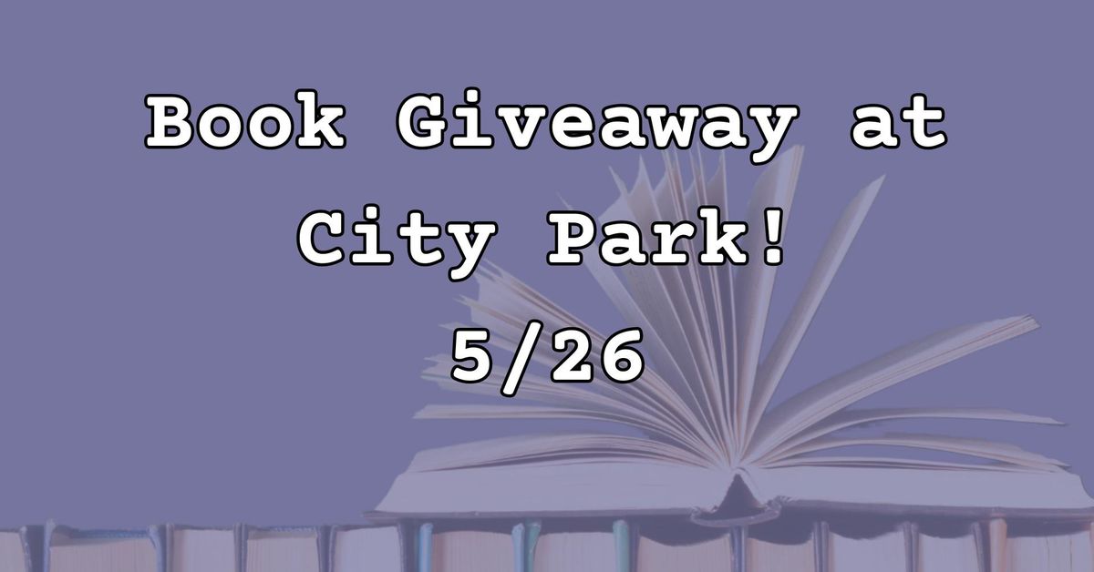 Book Giveaway at City Park!