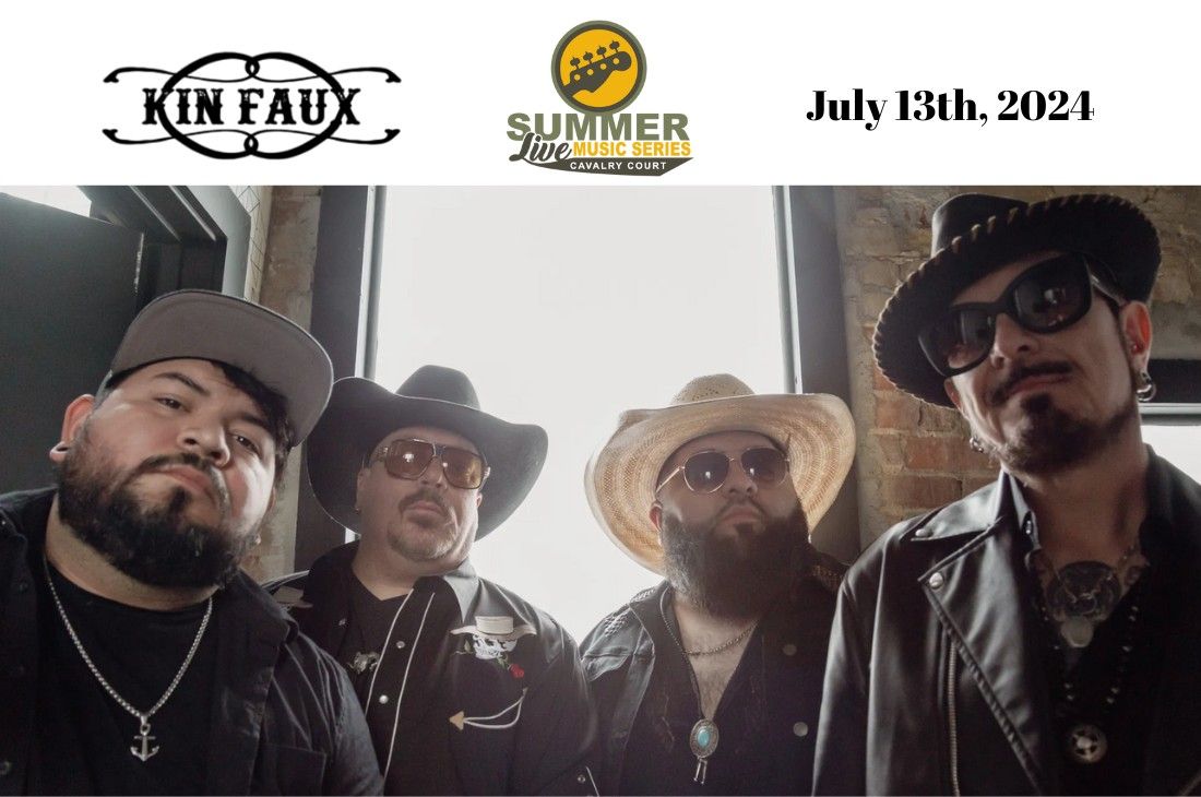 Kin Faux | Summer Live Music Series