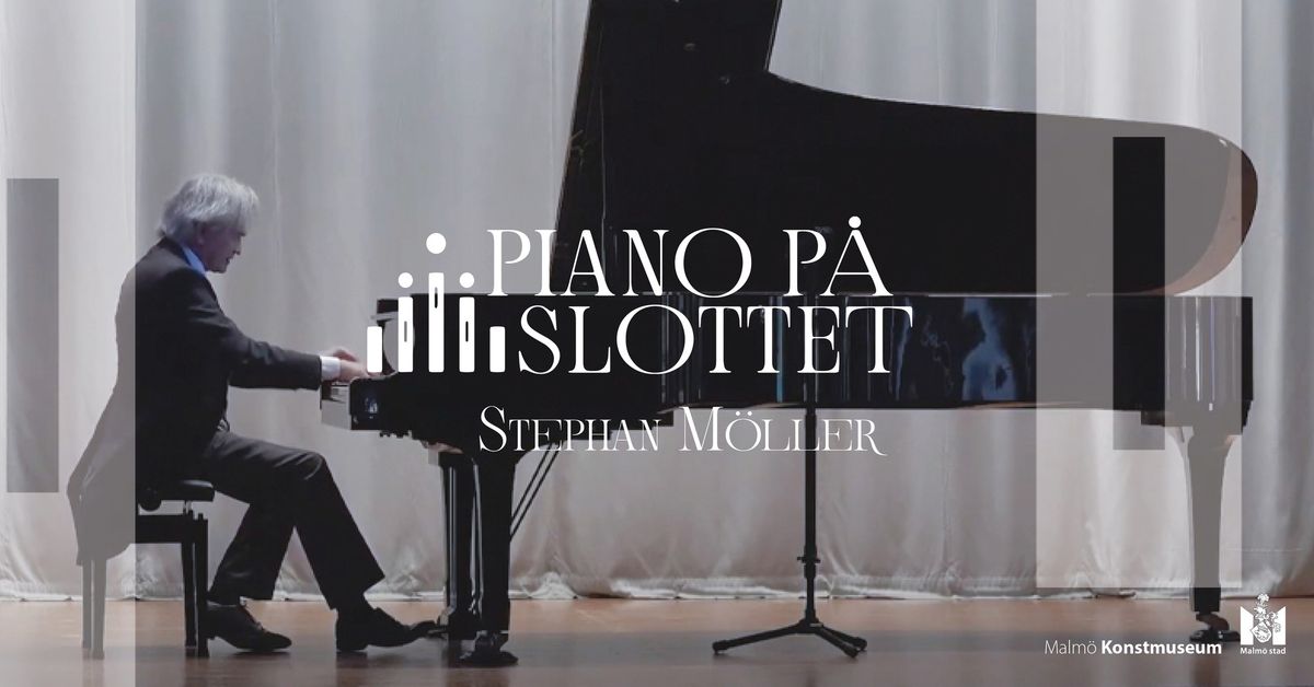 Piano p\u00e5 Slottet: Stephan M\u00f6ller