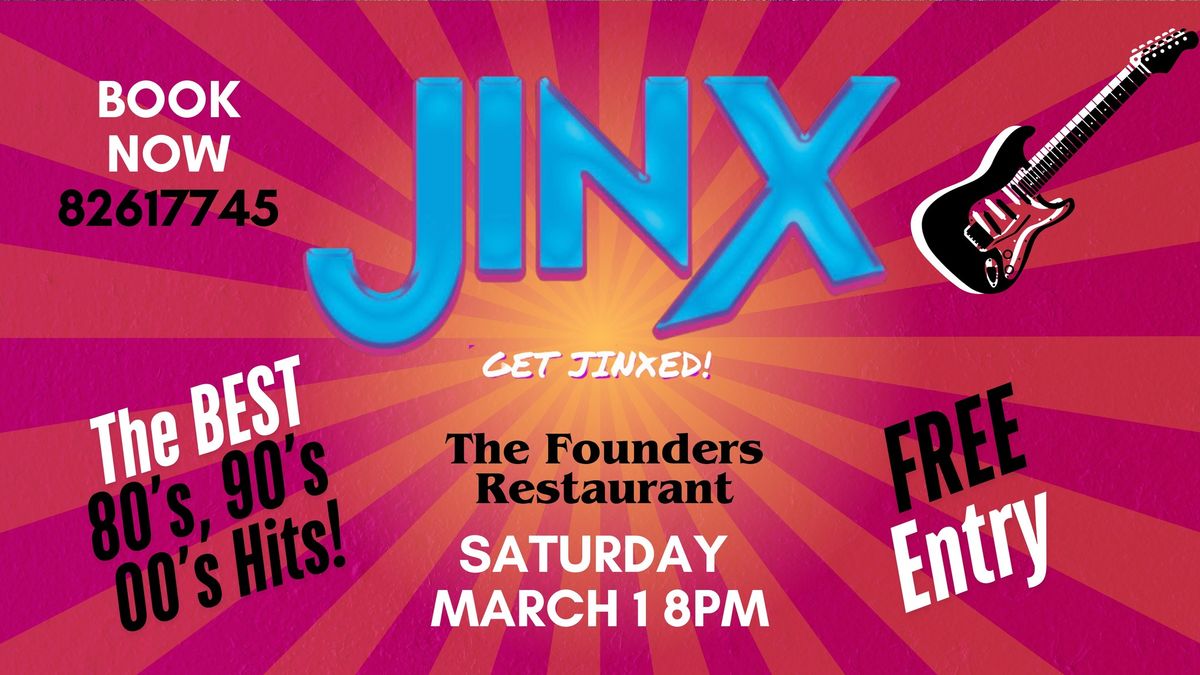 JINX at The Founders