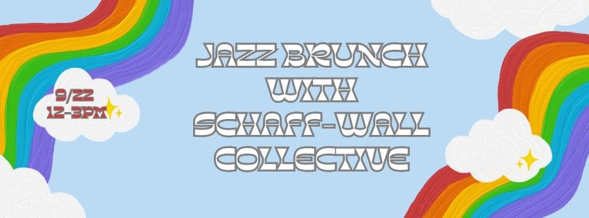 Jazz brunch with the Schaff-Wall Collective