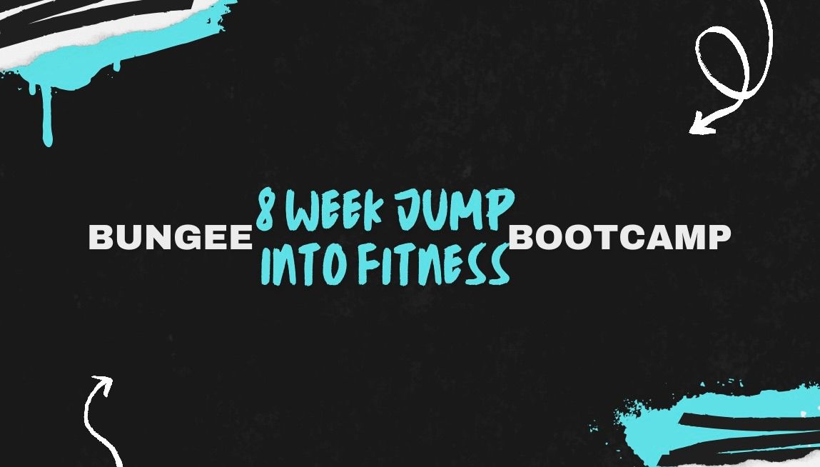 8 Week Jump Into Fitness Bungee Bootcamp