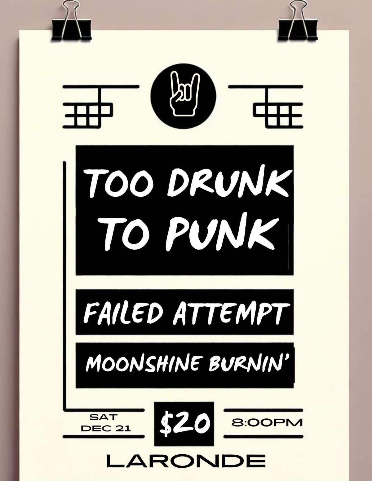 Too Drunk to Punk with musical guests Failed Attempt and Moonshine Burnin'