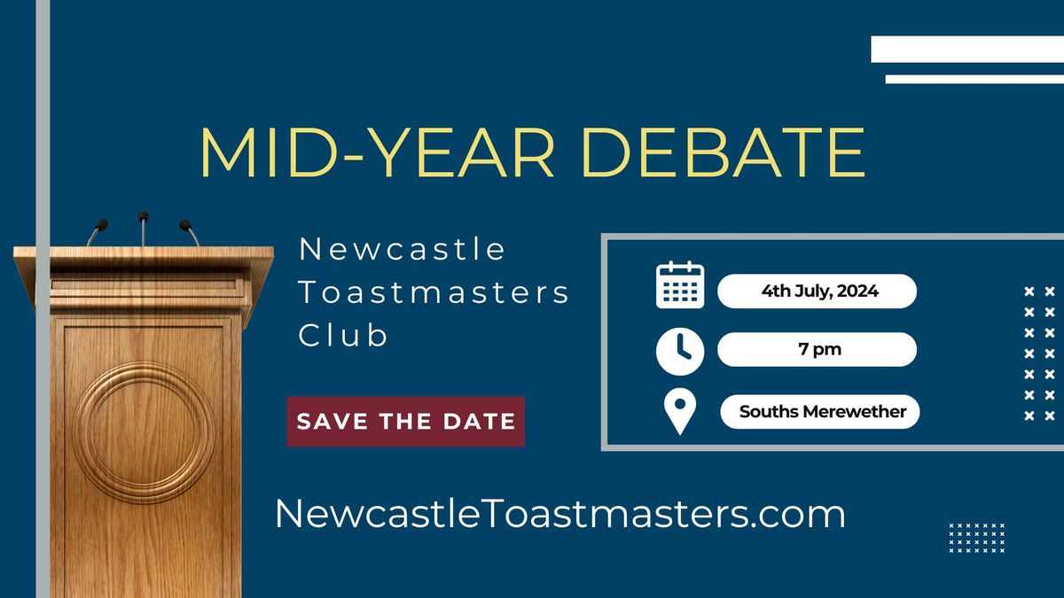 2024 Mid-Year Debate at the Newcastle Toastmasters Club
