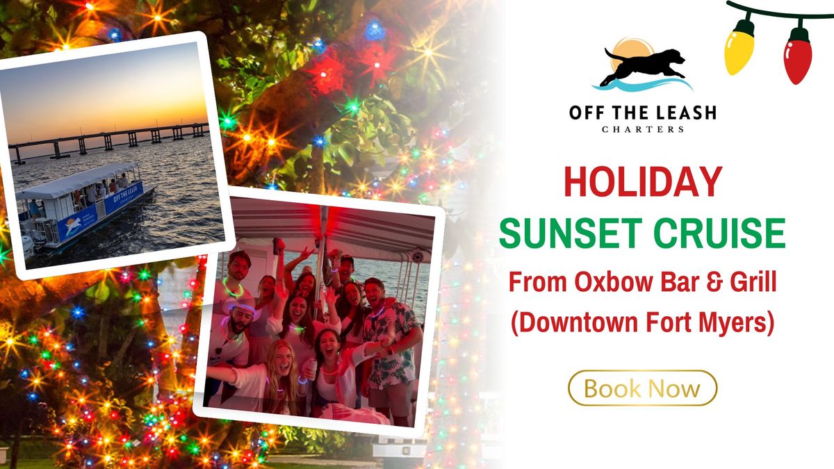 Holiday Sunset Cruise from Oxbow Bar & Grill (Downtown Fort Myers)