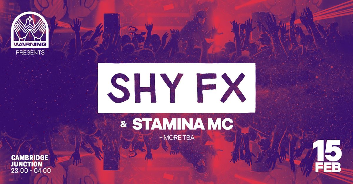 Warning presents Shy FX