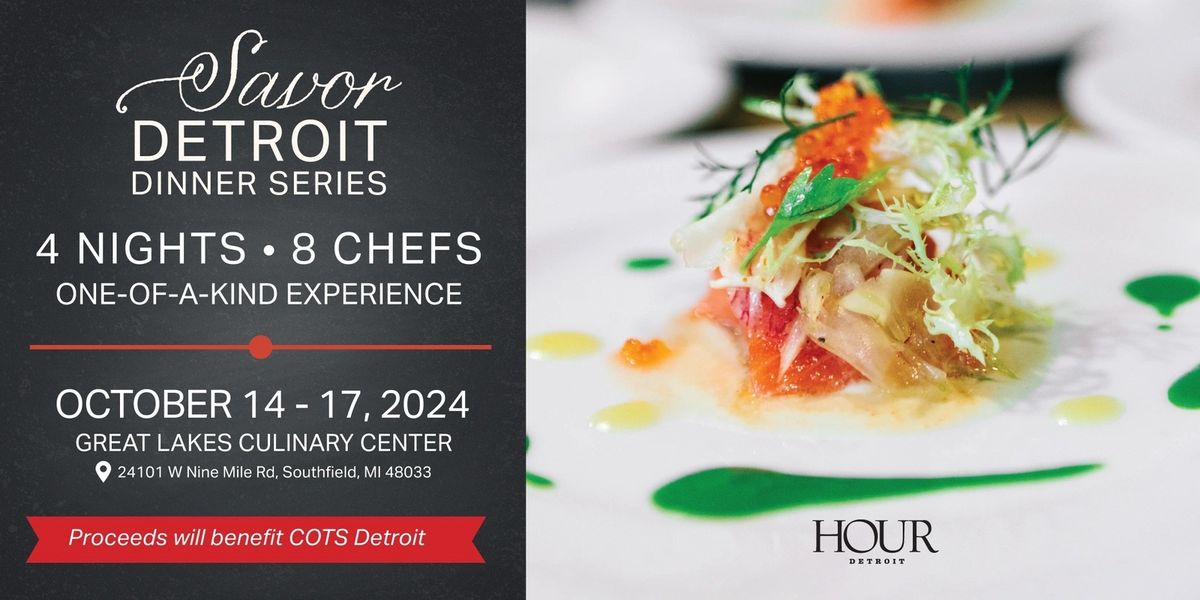 2024 Savor Detroit Dinner Series, Night 4: Chef Doug Hewitt & Chef Jim Oppat