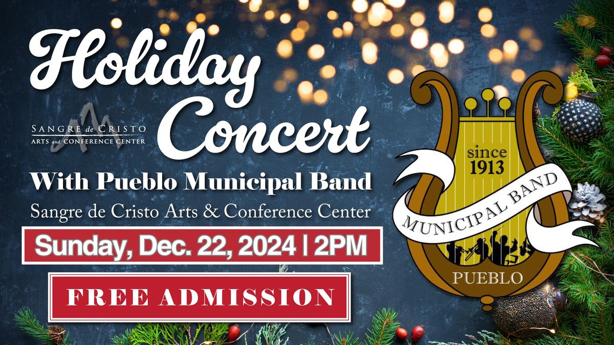 FREE Holiday Concert:  Pueblo Municipal Band