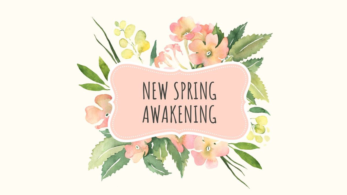 \u2728New Spring Awakening ~ \u2728