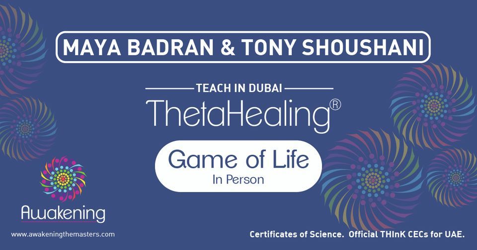 ThetaHealing Game of Life - Dubai 2023 - Maya