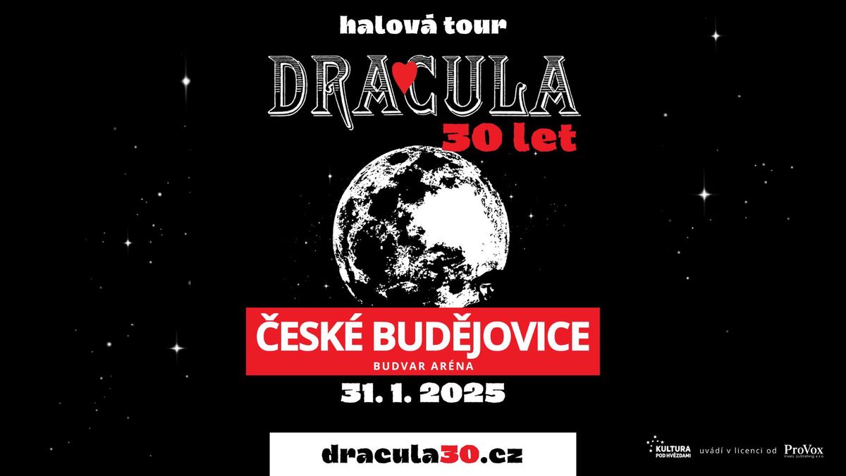 Dracula 30 let - \u010cESK\u00c9 BUD\u011aJOVICE