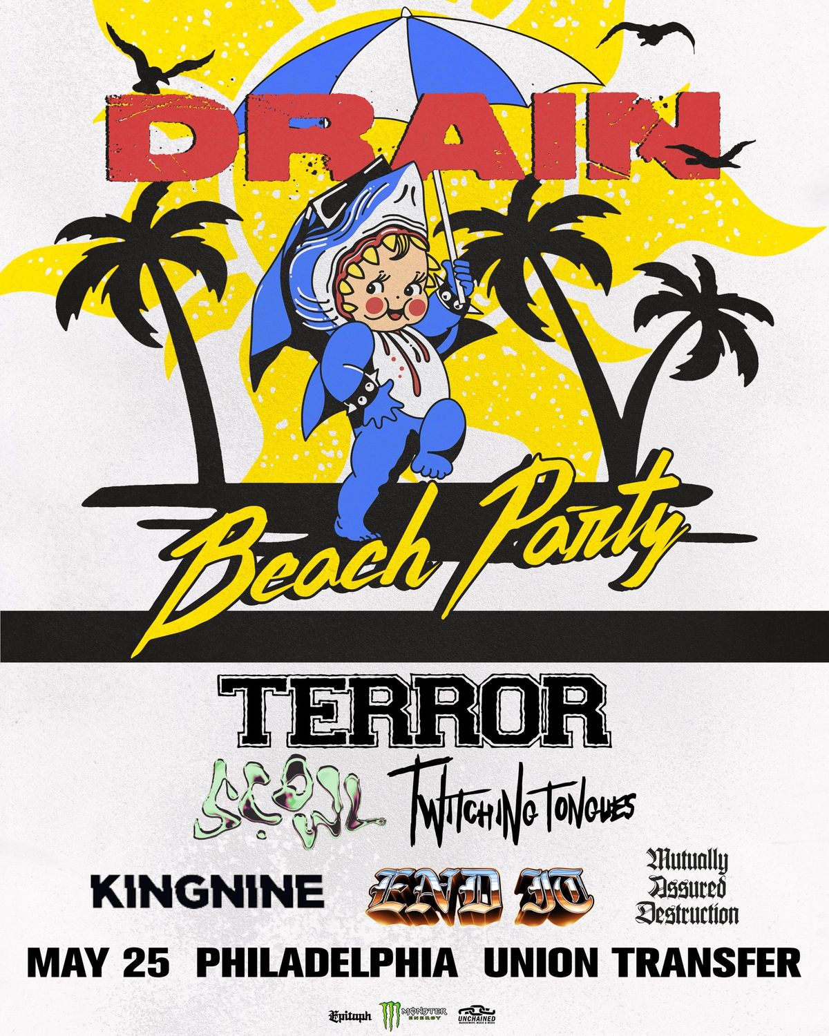 DRAIN - Pool Party w\/ Terror, Scowl, Twitching Tongues, King Nine, End It, M.A.D. at Union Transfer