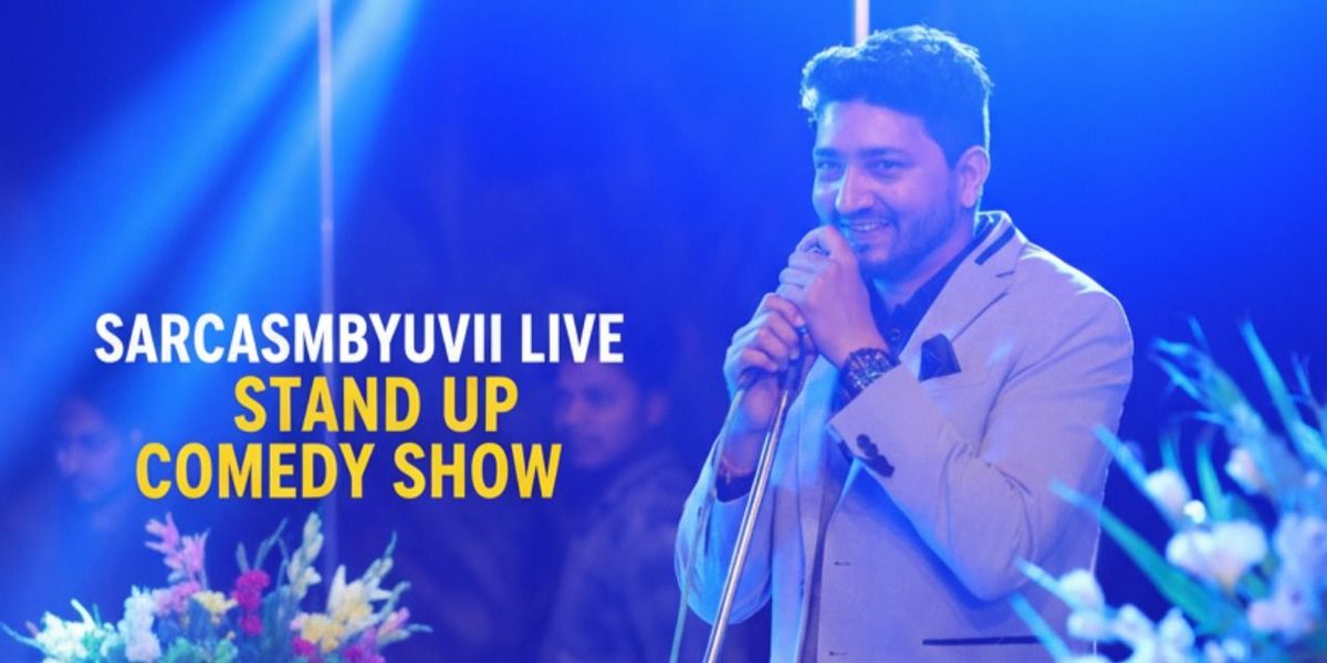 Sarcasmbyyuvii live show
