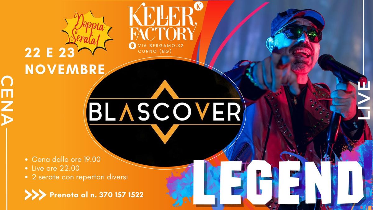 Keller Factory Story Legend Pt. 2- Speciale Vasco Rossi con i Blascover (Sala Piano Primo)