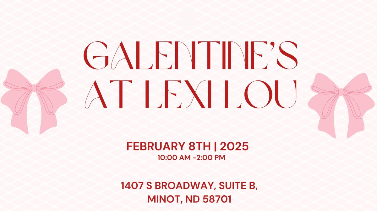 Galentine's at Lexi Lou 