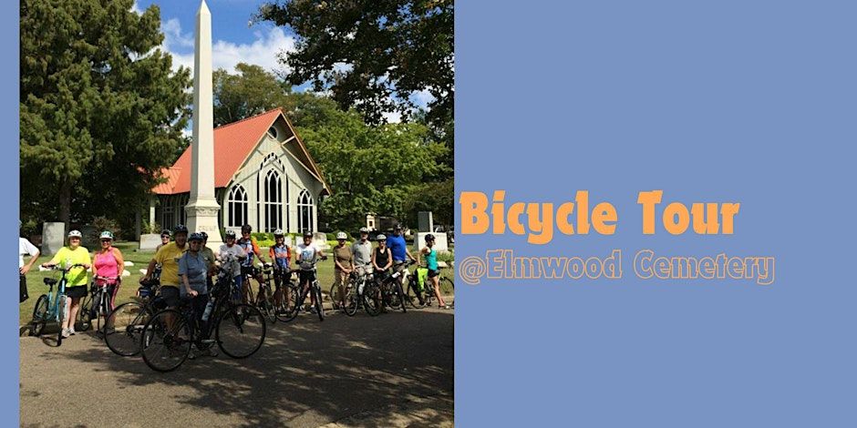 Bicycle Tour @Elmwood Cemetery