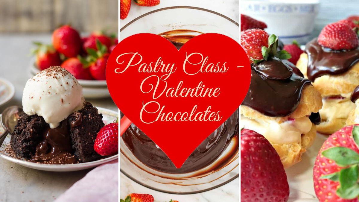 Pastry Class - Valentine Chocolates