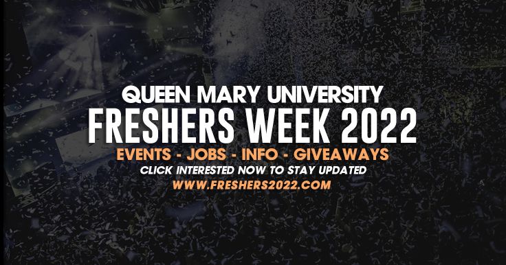 Queen Mary University London Freshers Week 2022 - Guide Out Now!