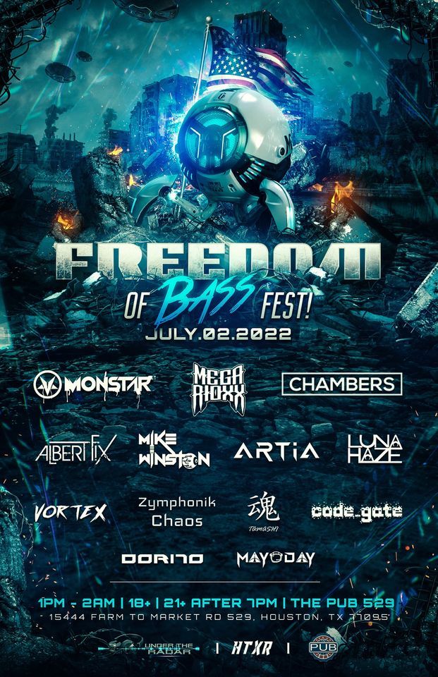 Freedom Of BASS Fest! | 07.02.22 | HTX
