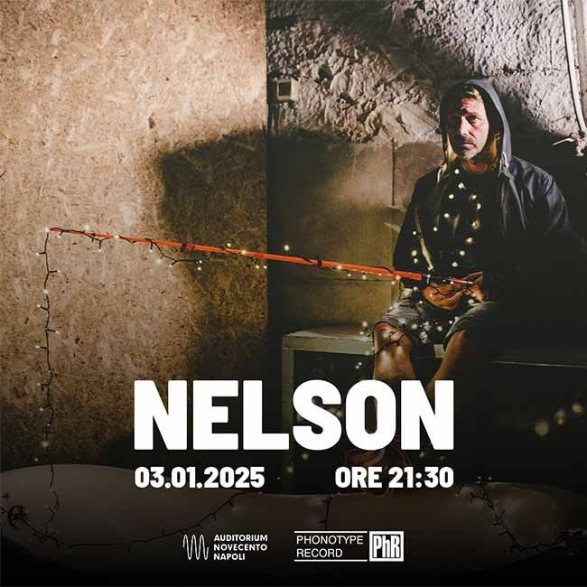 NELSON @ AUDITORIUM NOVECENTO NAPOLI