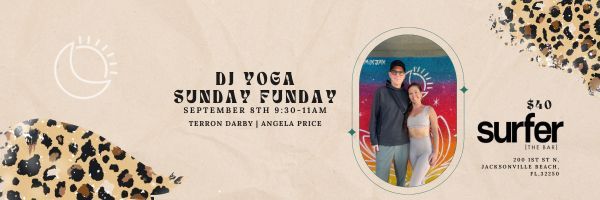 DJ Yoga Sunday Funday at Surfer The Bar