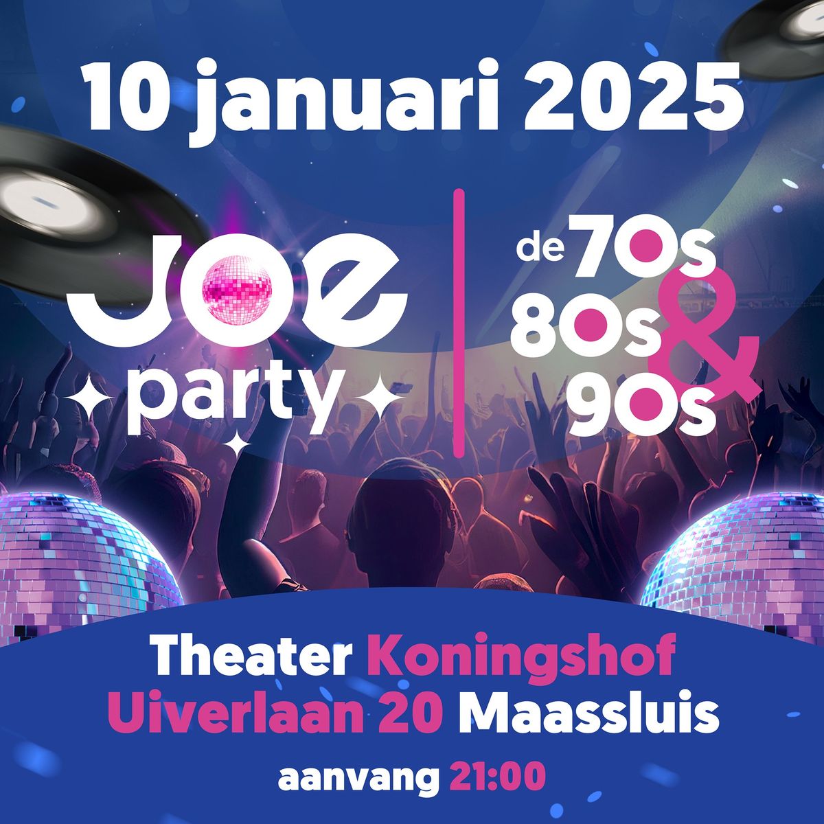 JOE Party Maassluis - 70s, 80s, & 90s 