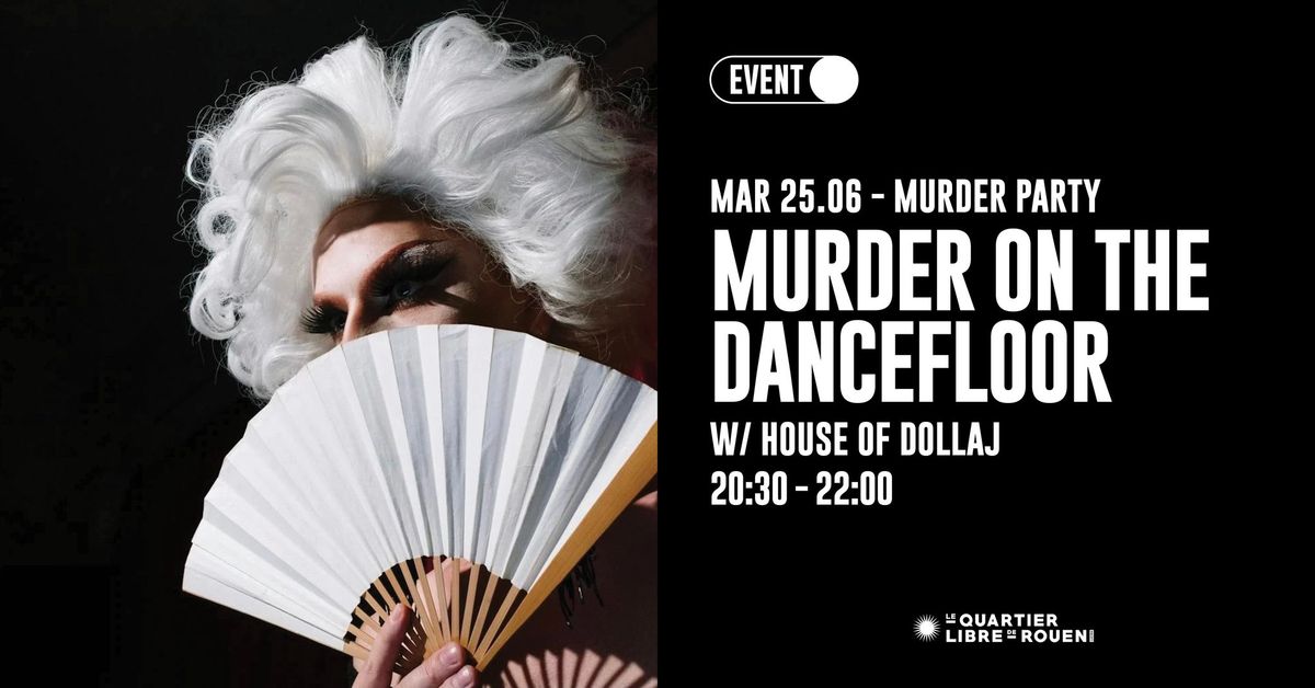 MURDER PARTY - Murder on the dancefloor 