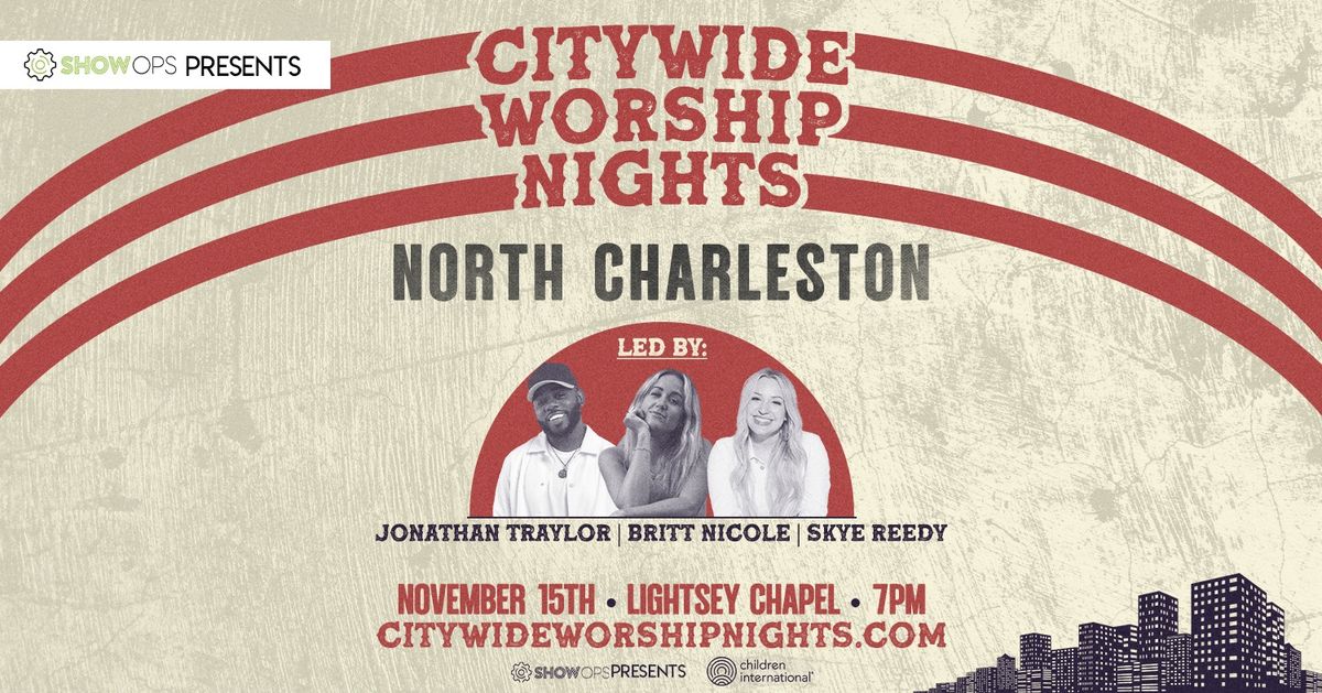 CITYWIDE WORSHIP NIGHTS: Charleston | South Carolina