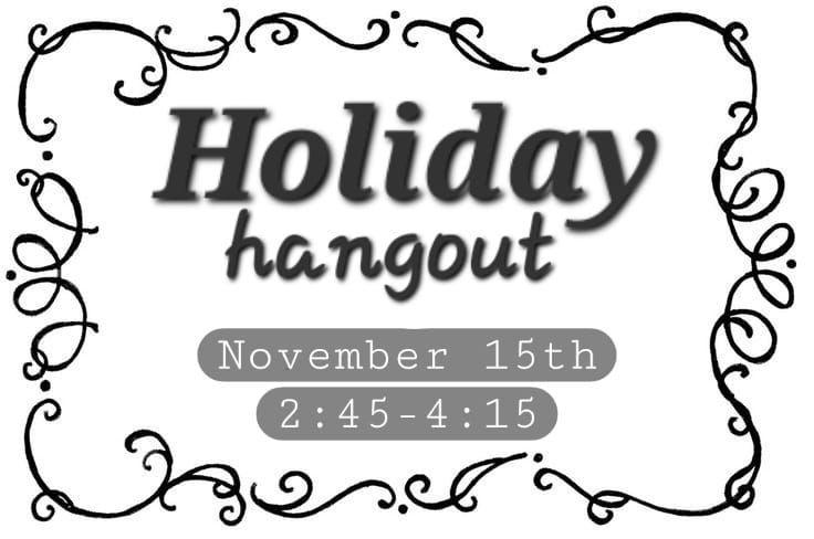 Holiday Hangout