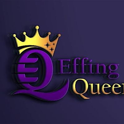 Effing Queen