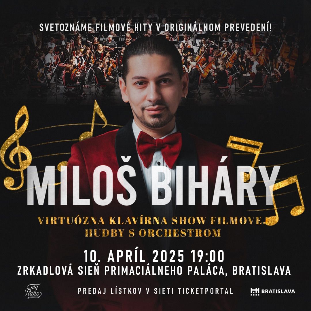 MILO\u0160 BIHARY - Virtu\u00f3zna klav\u00edrna show filmovej hudby s orchestrom Bratislava 