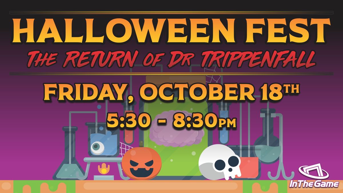 HalloweenFest with Dr. Trippenfall! 