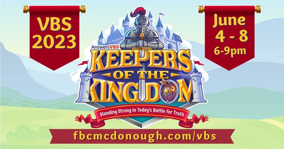 Vbs 2023 Keepers Of The Kingdom First Baptist Church Of Mcdonough 4