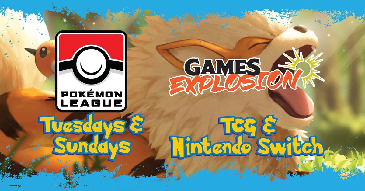 Games Explosion Pokemon League Sundays!