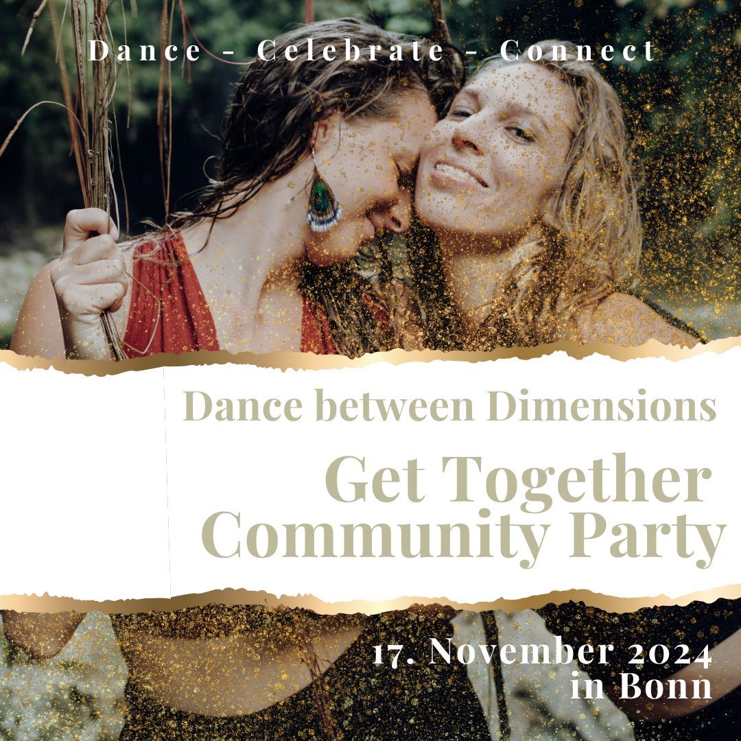 GET TOGETHER & COMMUNITY PARTY VON DANCE BETWEEN DIMENSIONS