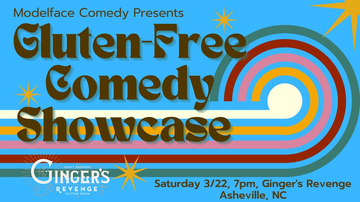 Modelface Comedy presents: Gluten-Free Comedy