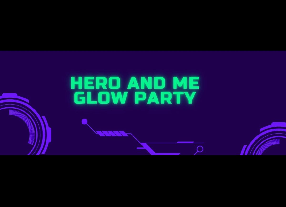  HERO AND ME GLOW PARTY DANCE 