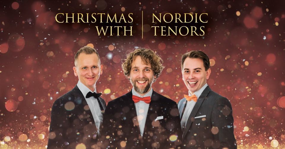 Christmas with Nordic Tenors \/\/ Oslo