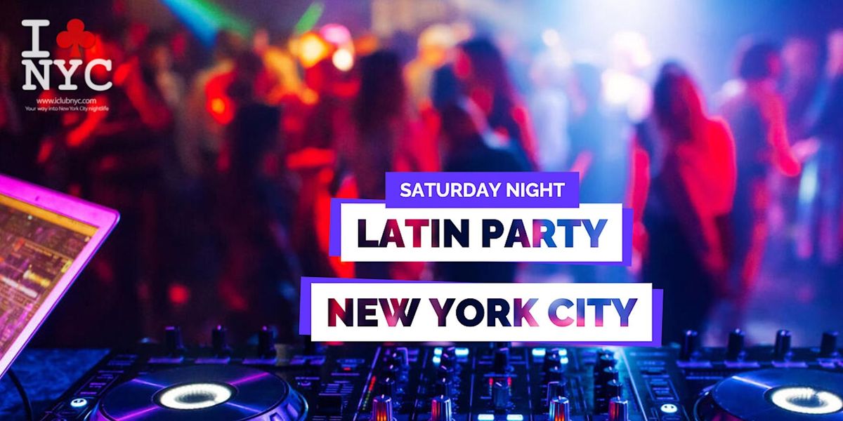 The #1 SATURDAYS LATIN PARTY  NEW YORK CITY Free Entry