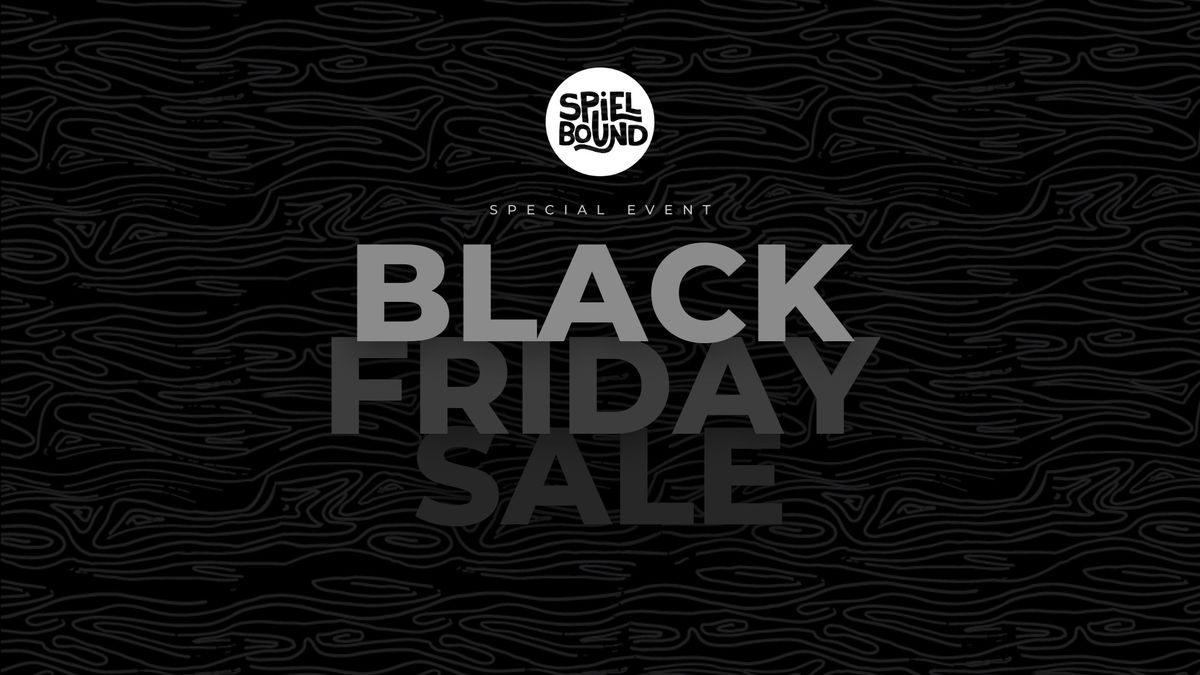 SPiELBOUND BLACK FRiDAY SALE