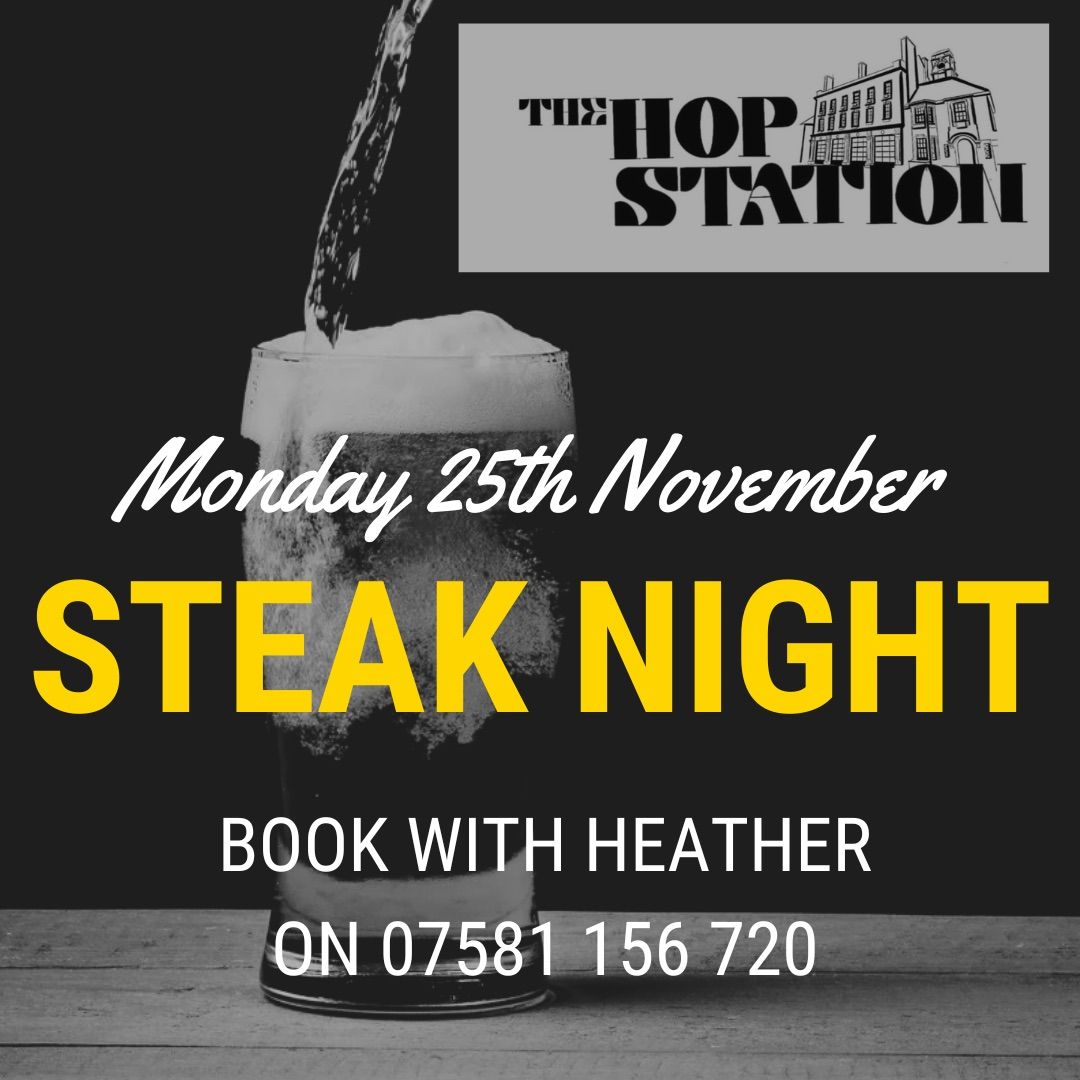 STEAK NIGHT @THE HOP STATION