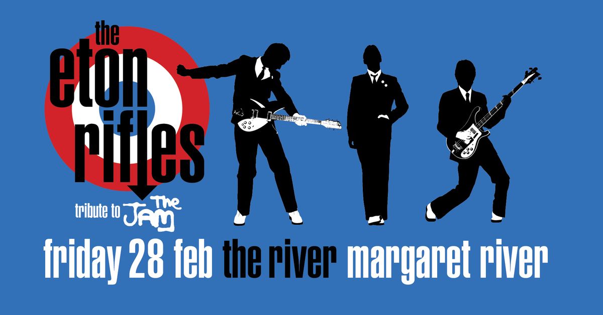 THE ETON RIFLES - Tribute to The Jam | The River, Margaret River WA