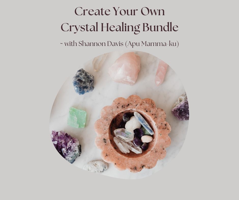 Create Your Own Crystal Healing Bundle with Apu