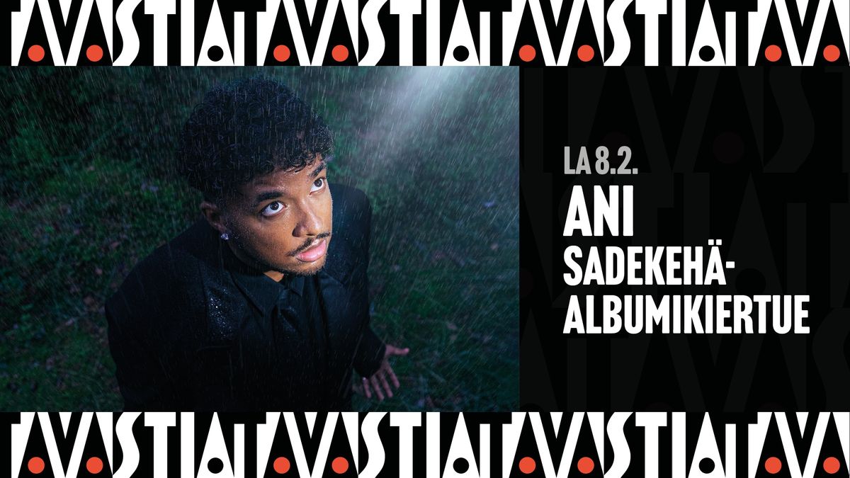 ANI Sadekeh\u00e4-albumikiertue \/ Tavastia-klubi 