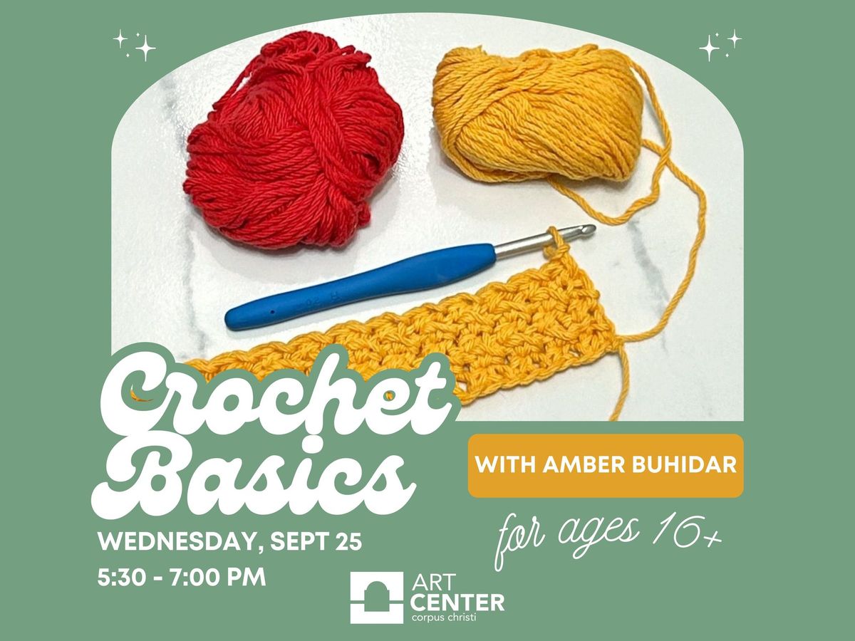 Crochet Basics with Amber Buhidar