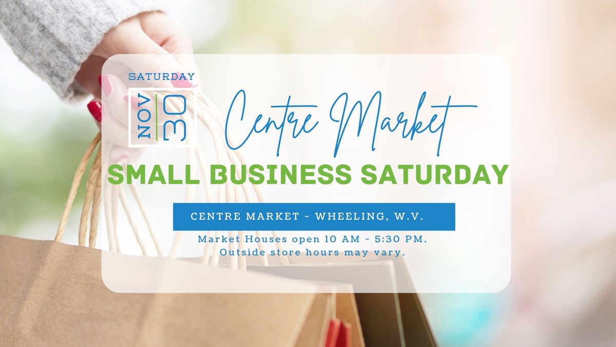 Small Business Saturday at Centre Market