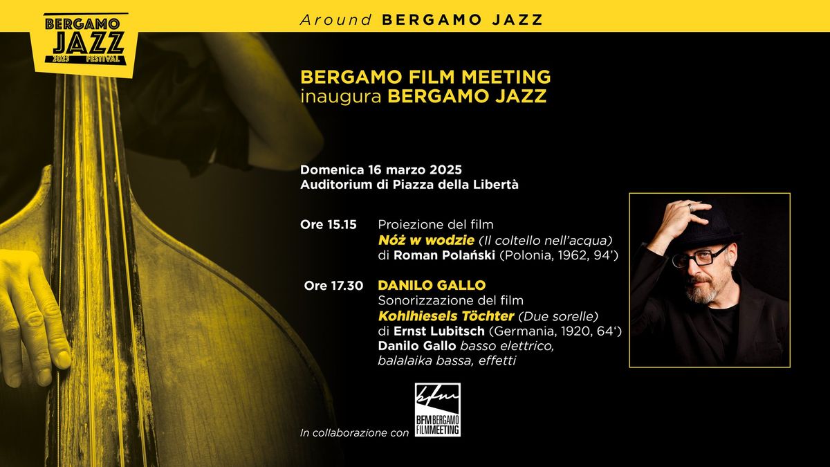 BERGAMO FILM MEETING inaugura BERGAMO JAZZ