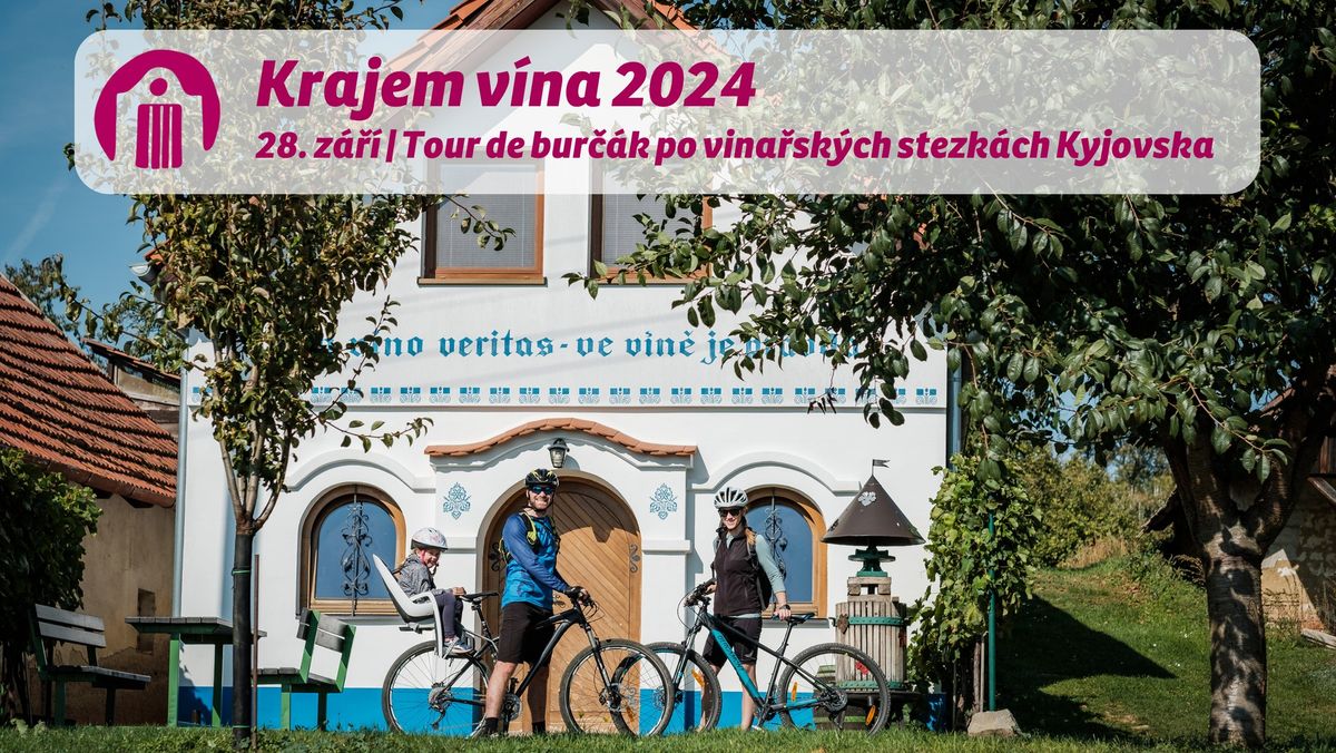 Krajem v\u00edna - Tour de bur\u010d\u00e1k po vina\u0159sk\u00fdch stezk\u00e1ch Kyjovska 2024