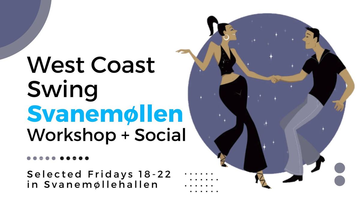 West Coast Swing Social at Svanem\u00f8llen (incl. WCS workshop)