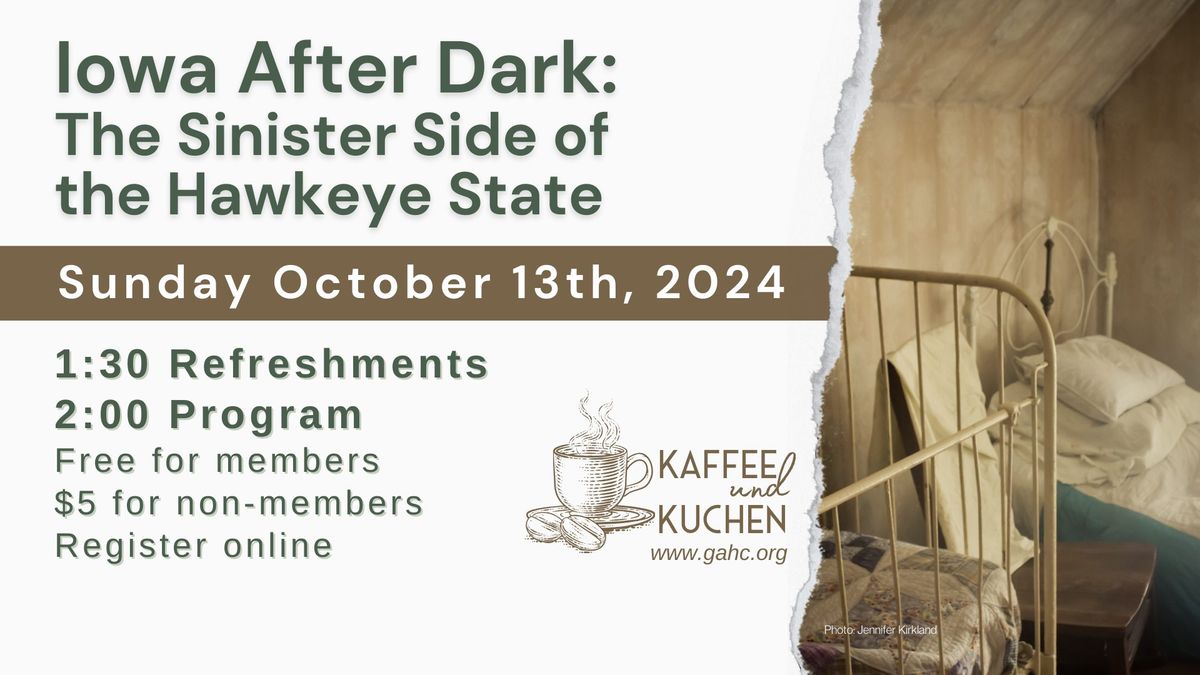 Kaffee und Kuchen: Iowa After Dark